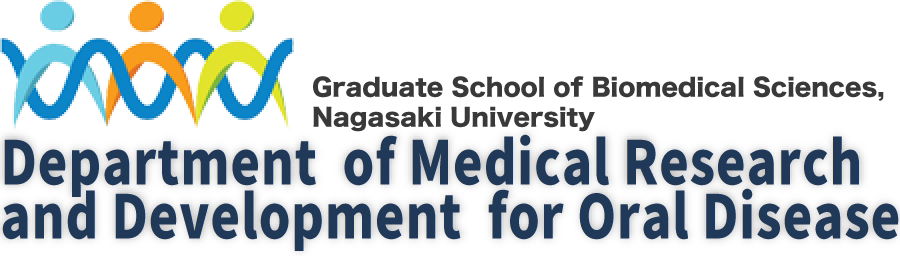 Department of Medical Research and Development for Oral Disease, Graduate School of Biomedical Sciences, Nagasaki University